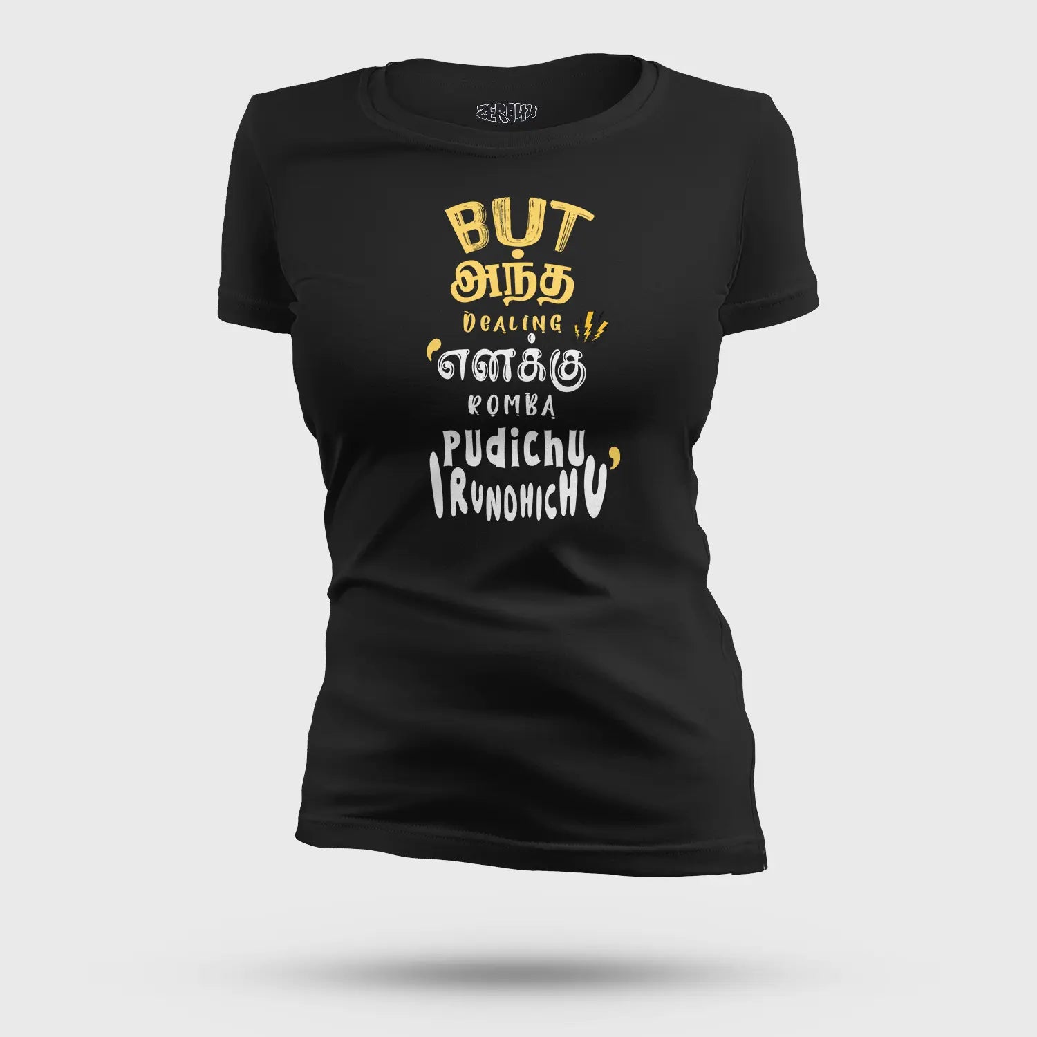 But Antha Dealing Enaku Romba Pudichu Irundhichu Women's T-Shirt in Black Color
