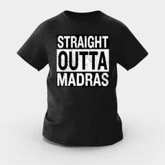 Straight Outta Madras Girls Round Neck T-Shirt in Black Color