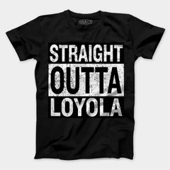 Straight Outta Loyola Men/Unisex T-Shirt in Black Color