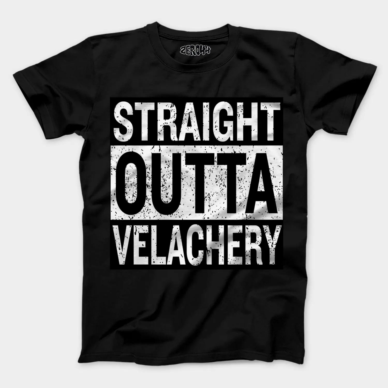 Straight Outta Velachery Men/Unisex T-Shirt in Black Color