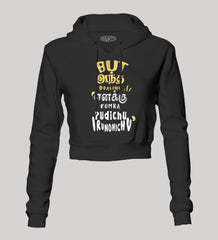 But Antha Dealing Enaku Romba Pudichu Irundhichu Women's Crop Hoodies in Black Color