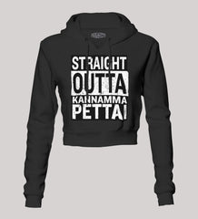 Straight Outta Kannamma Pettai Women's Crop Hoodies in Black Color
