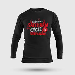 Rightuuu.. Saithaan Cycle La Varudhu Men/Unisex Long Sleeve T-Shirt in Black Color