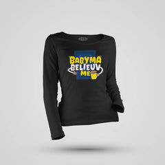 Babyma Belieuv Me Women's Long Sleeve T-Shirt in Black Color