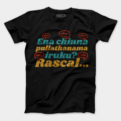 Ena Chinna Pulla Thanama Iruku Rascal Men/Unisex T-Shirt in Black Color