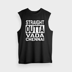 Straight Outta Vada Chennai Men/Unisex Tank Top in Black Color