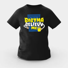 Babyma Belieuv Me Girls Round Neck T-Shirt in Black Color