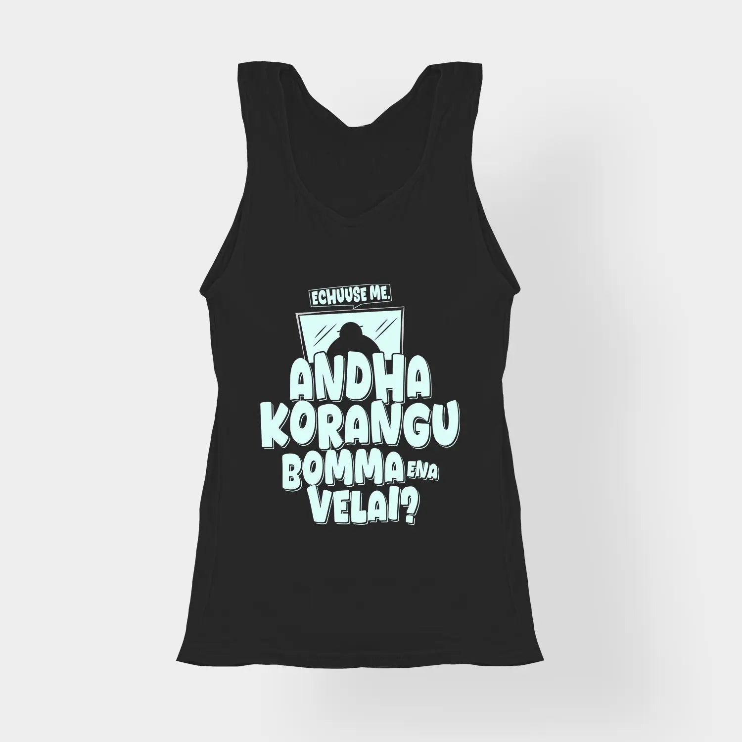 Echuuse Me Andha Korangu Bomma Ena Velai Women's Tank Top in Black Color
