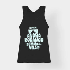 Echuuse Me Andha Korangu Bomma Ena Velai Women's Tank Top in Black Color