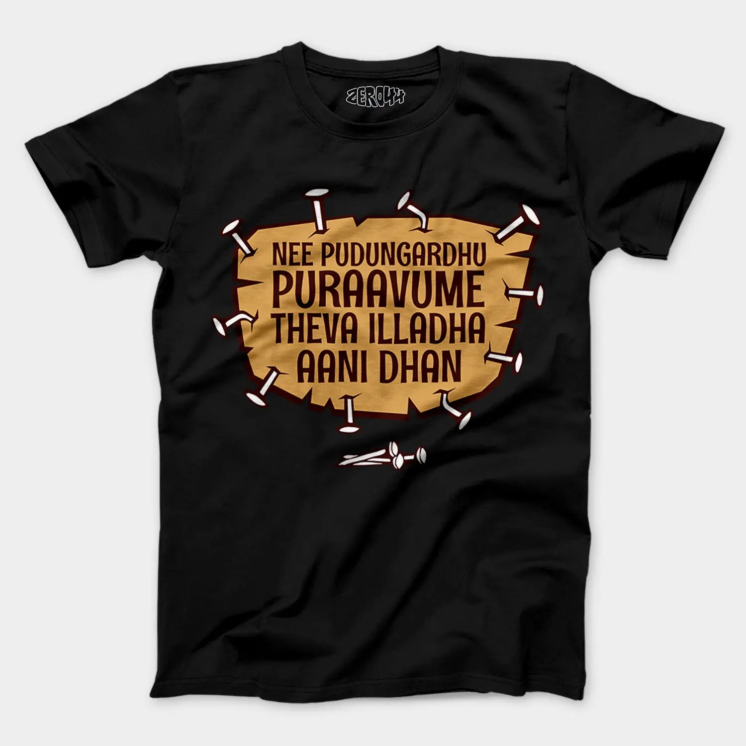 Nee Pudungurathu Puraavume Theva Illadha Aani Dhan Men/Unisex T-Shirt in Black Color