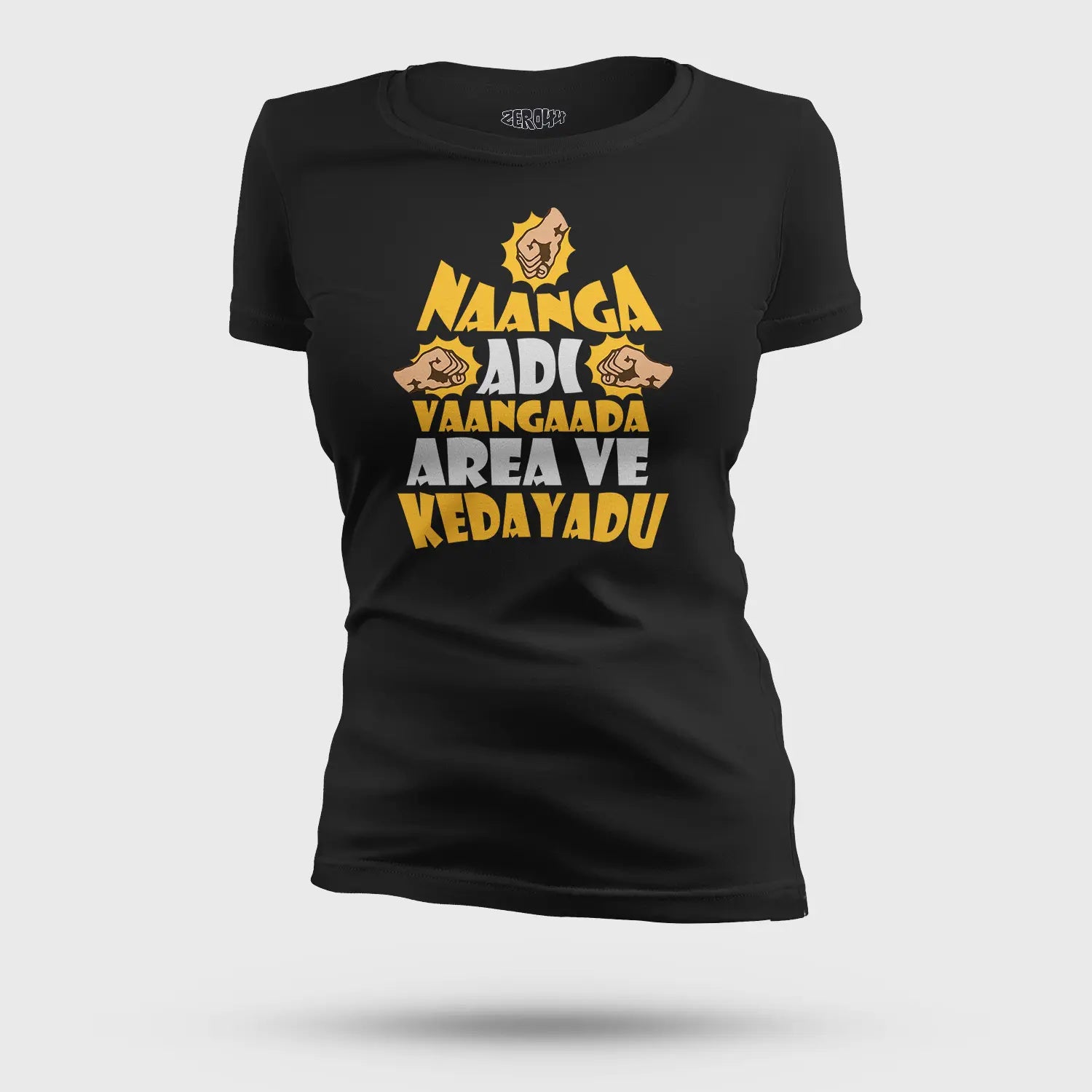 Naanga Adi Vaangada Area Ve Kedayadu Women's T-Shirt in Black Color