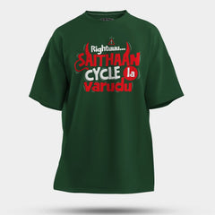 Rightuuu.. Saithaan Cycle La Varudhu Men/Unisex Oversized T-Shirt in Bottle Green Color