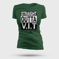 Straight Outta Vit Women's T-Shirt in Bottle Green Color