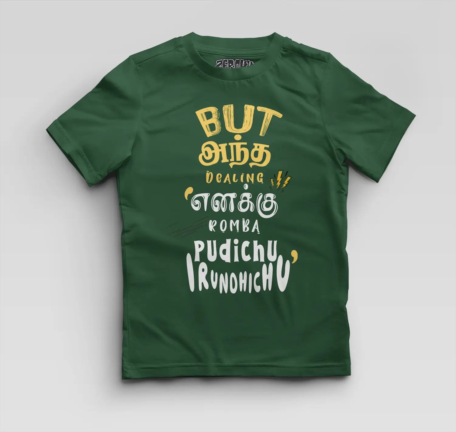 But Antha Dealing Enaku Romba Pudichu Irundhichu Boys Round Neck T-Shirt in Bottle Green Color