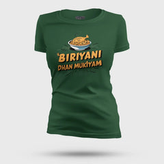Biriyani Dhan Mukiyam Women's T-Shirt in Bottle Green Color