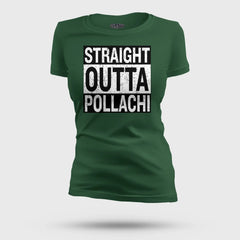 Straight Outta Pollachi Women's T-Shirt in Bottle Green Color