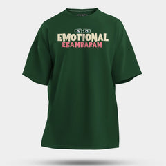 Emotional Ekambaram Men/Unisex Oversized T-Shirt in Bottle Green Color
