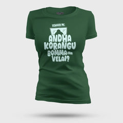 Echuuse Me Andha Korangu Bomma Ena Velai Women's T-Shirt in Bottle Green Color