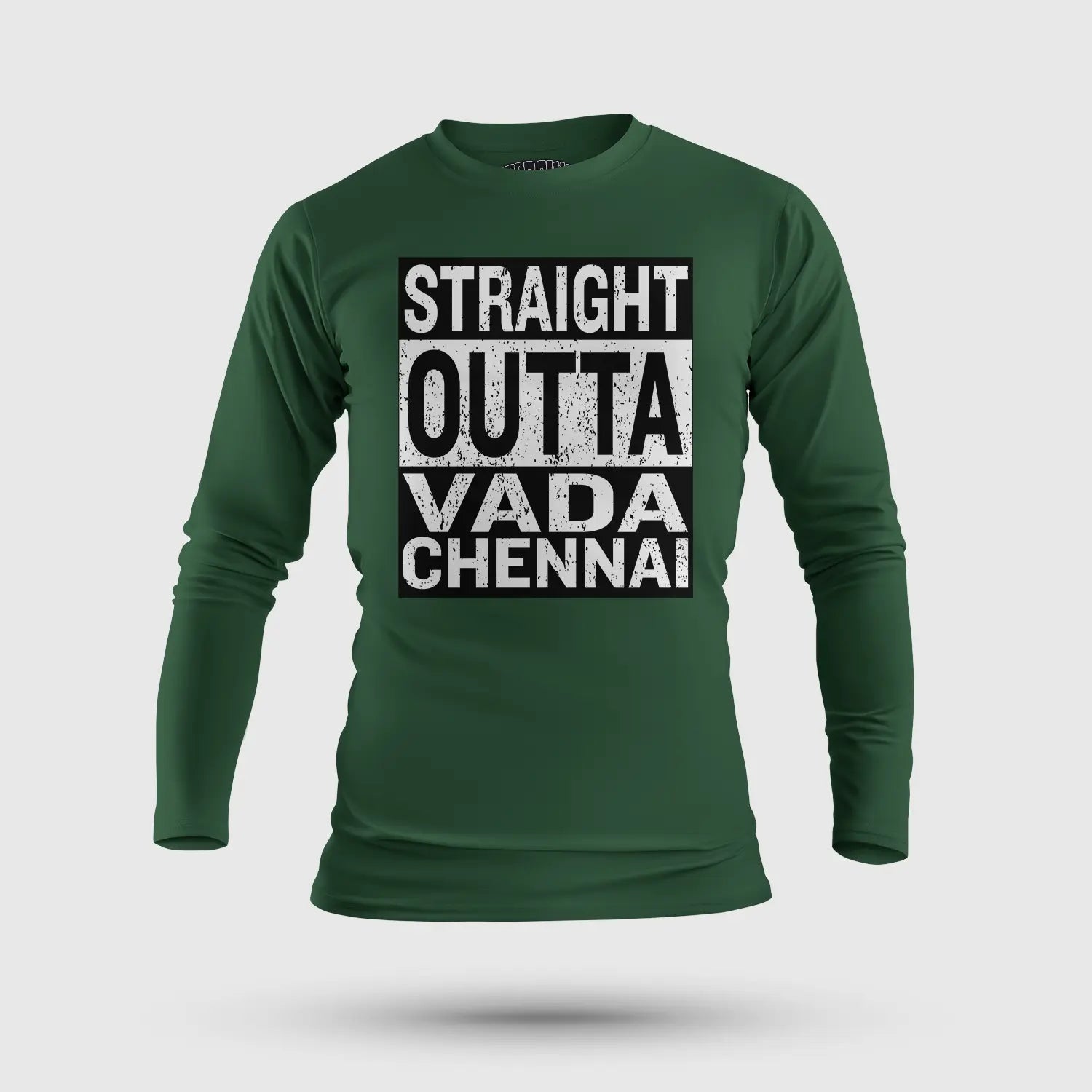 Straight Outta Vada Chennai Men/Unisex Long Sleeve T-Shirt in Bottle Green Color