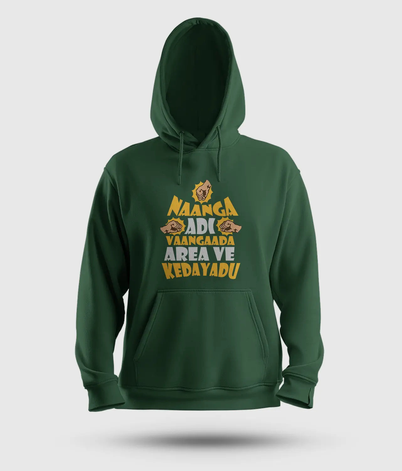 Naanga Adi Vaangada Area Ve Kedayadu Men/Unisex Hoodie in Bottle Green Color
