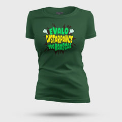 Evalo Distarpance You Raascal Women's T-Shirt in Bottle Green Color