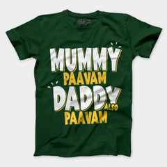Mummy Paavam, Daddy Also Paavam Men/Unisex T-Shirt in Bottle Green Color