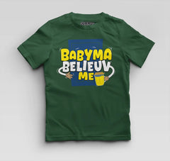 Babyma Belieuv Me Boys Round Neck T-Shirt in Bottle Green Color