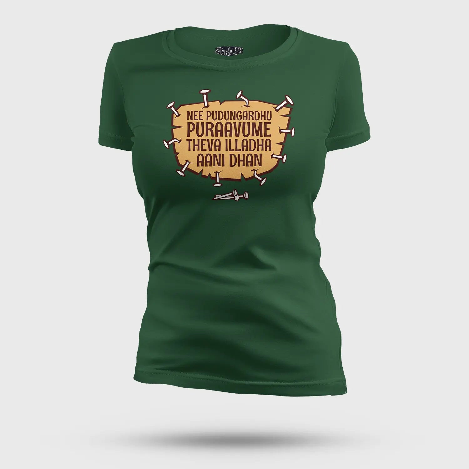 Nee Pudungurathu Puraavume Theva Illadha Aani Dhan Women's T-Shirt in Bottle Green Color