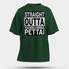Straight Outta Kannamma Pettai Men/Unisex Oversized T-Shirt in Bottle Green Color