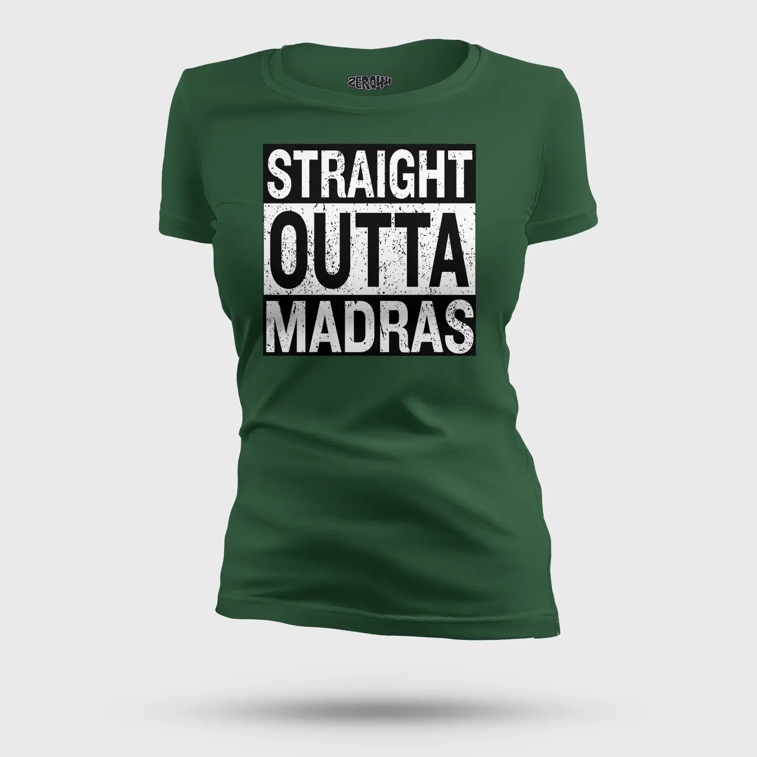Straight Outta Madras Women's T-Shirt in Bottle Green Color