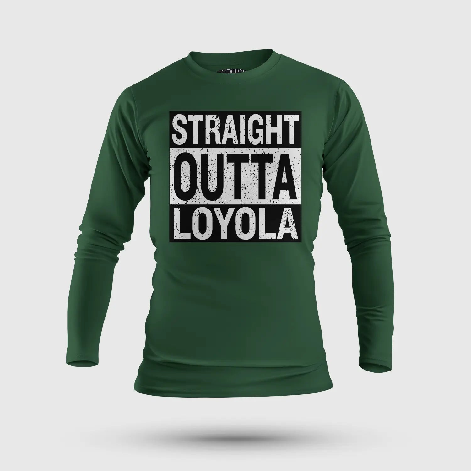 Straight Outta Loyola Men/Unisex Long Sleeve T-Shirt in Bottle Green Color