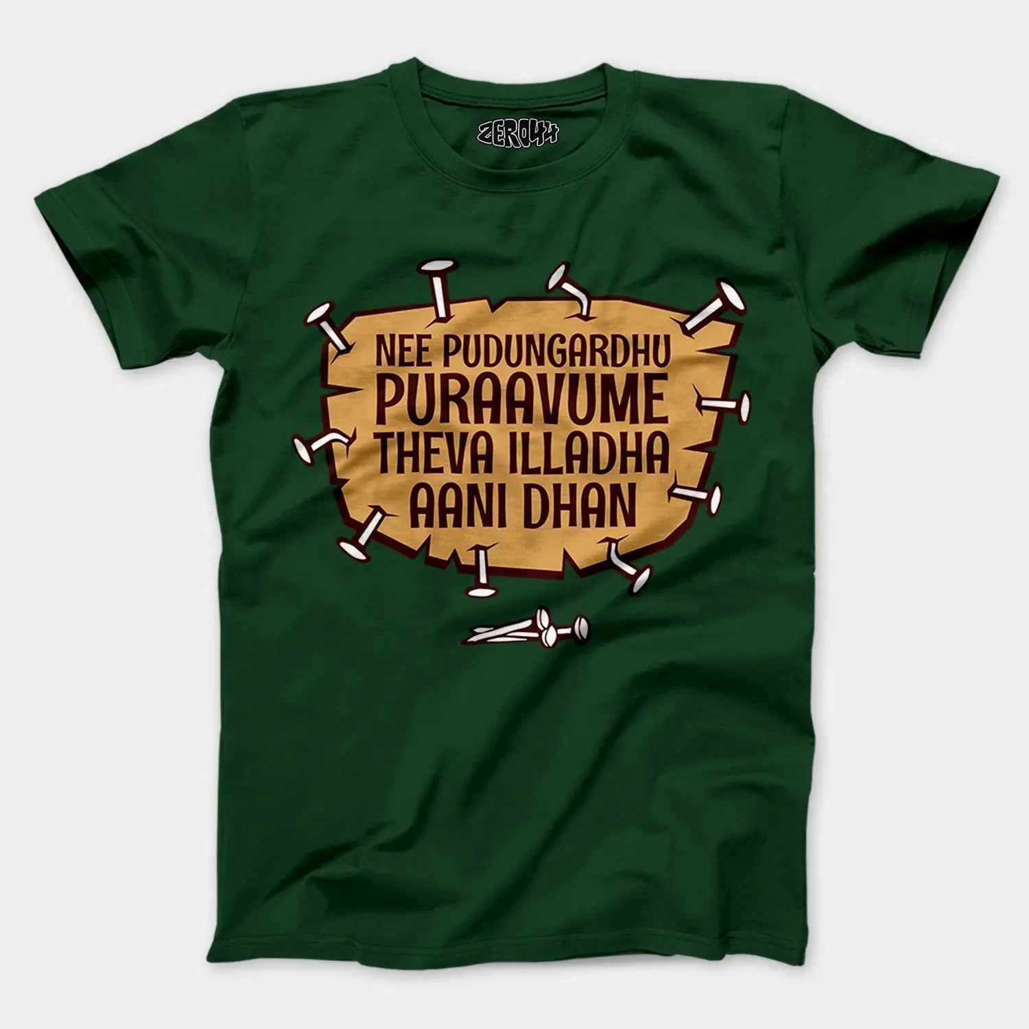 Nee Pudungurathu Puraavume Theva Illadha Aani Dhan Men/Unisex T-Shirt in Bottle Green Color
