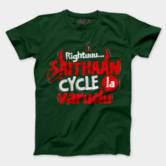 Rightuuu.. Saithaan Cycle La Varudhu Men/Unisex T-Shirt in Bottle Green Color