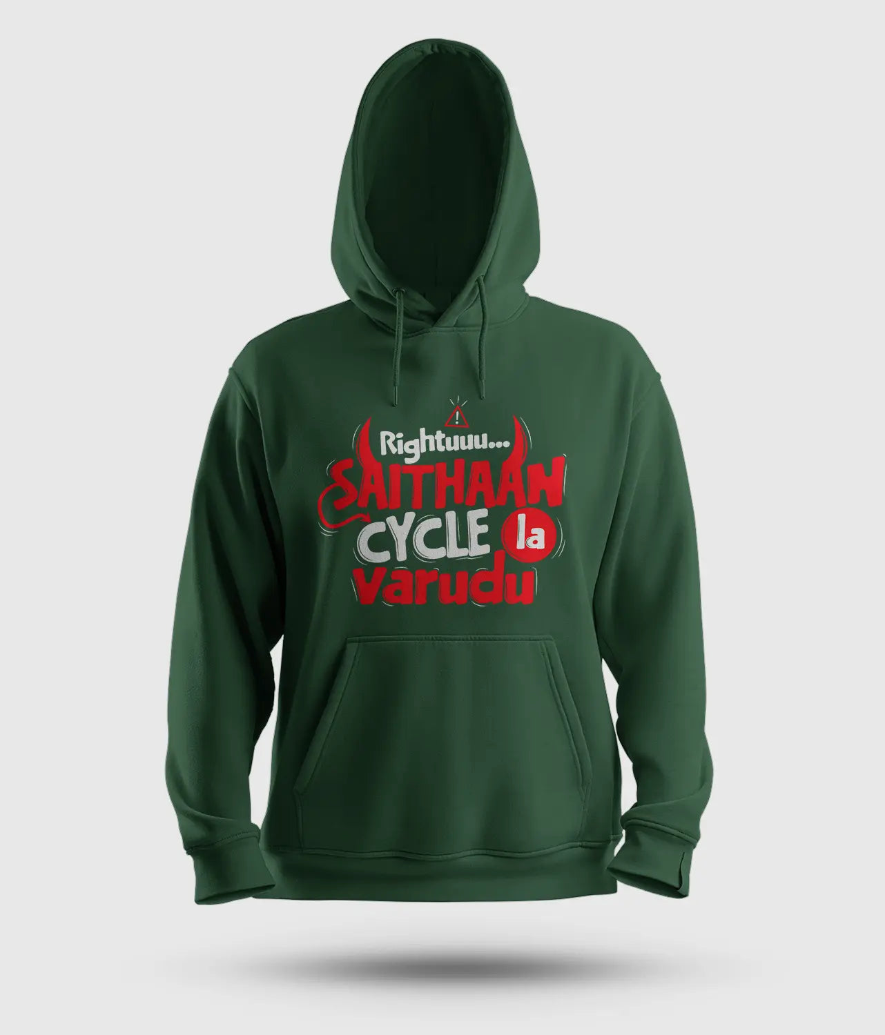 Rightuuu.. Saithaan Cycle La Varudhu Men/Unisex Hoodie in Bottle Green Color