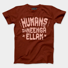 Humans Ah Da Neenga Ellam? Men/Unisex T-Shirt in Brick Red Color