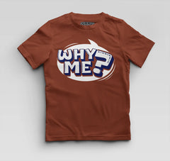 Why Me? Boys Round Neck T-Shirt in Brick Red Color