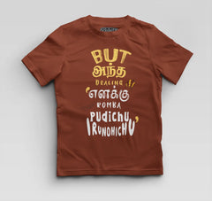 But Antha Dealing Enaku Romba Pudichu Irundhichu Boys Round Neck T-Shirt in Brick Red Color