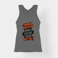Andha Kelviya Enna Pathu Yenda Ketta Women's Tank Top in Charcoal Melange Color