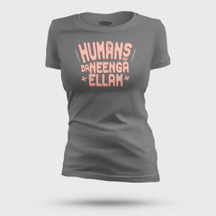 Humans Ah Da Neenga Ellam? Women's T-Shirt in Charcoal Melange Color