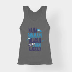 Nama Edhu Panalum Indha Ulagam Namala Uththu Paakanum Women's Tank Top in Charcoal Melange Color