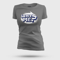 Why Me? Women's T-Shirt in Charcoal Melange Color