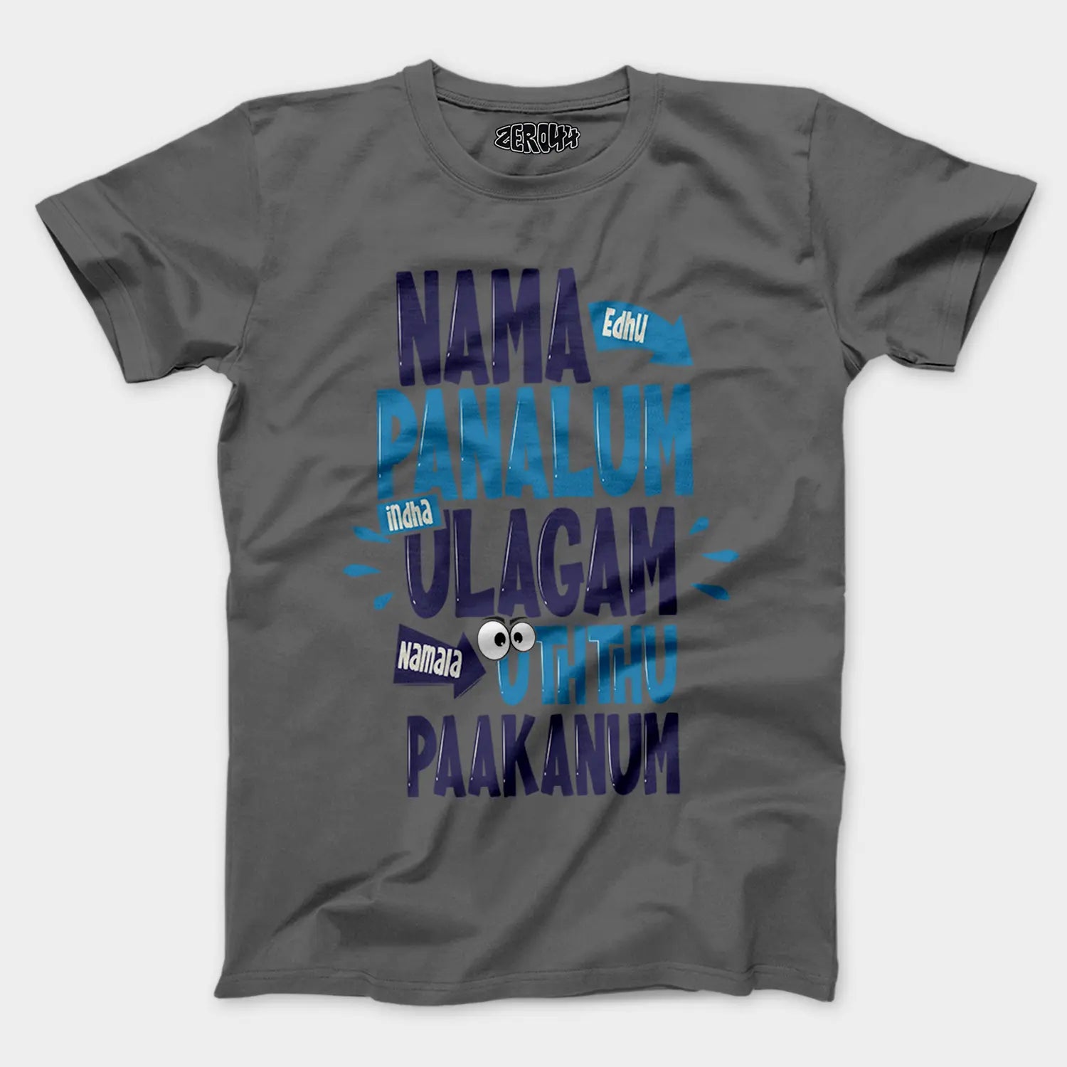 Nama Edhu Panalum Indha Ulagam Namala Uththu Paakanum Men/Unisex T-Shirt in Charcoal Melange Color