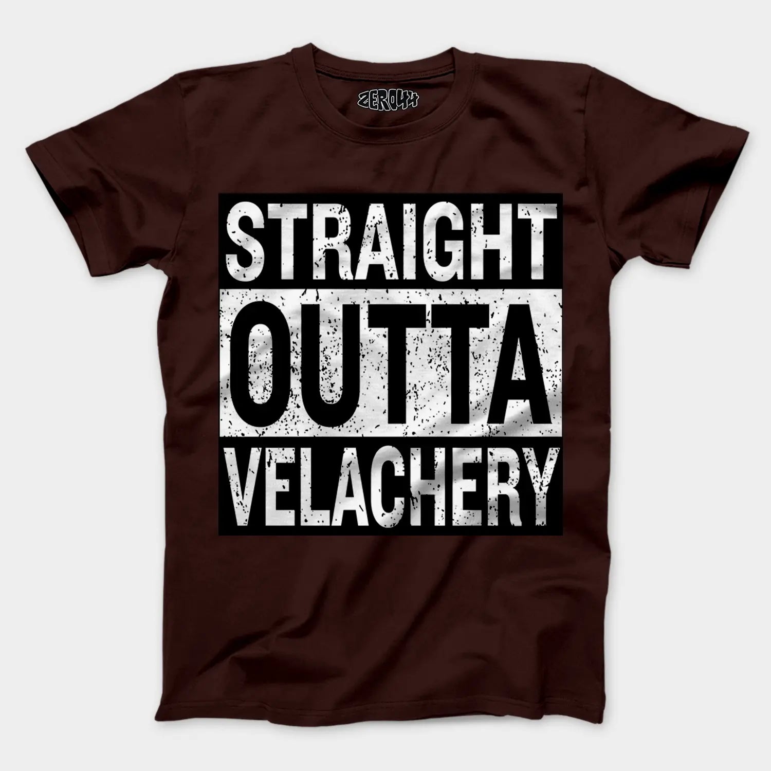 Straight Outta Velachery Men/Unisex T-Shirt in Coffee Brown Color