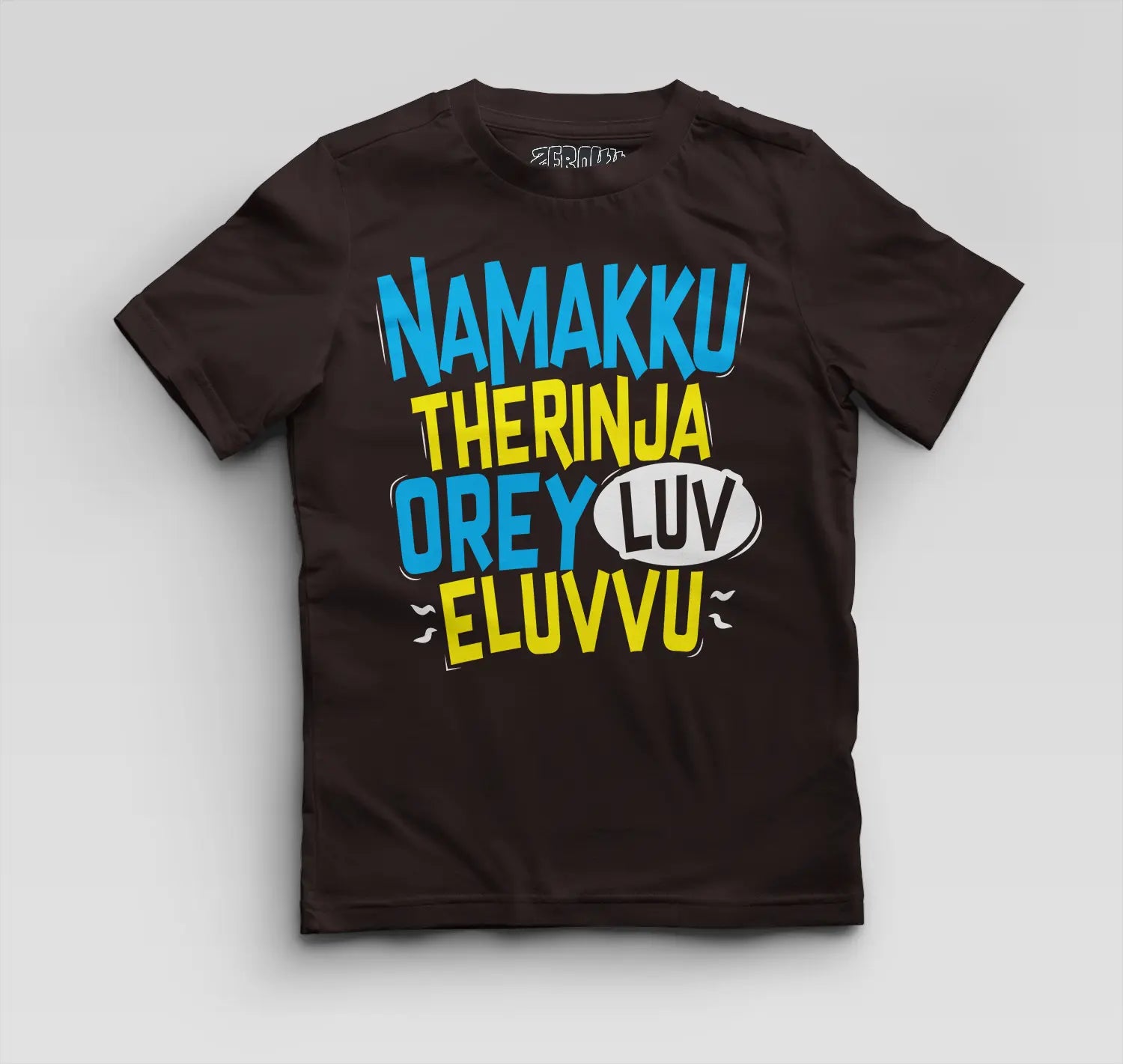 Namakku Therinja Orey Luv, Eluvvu Boys Round Neck T-Shirt in Coffee Brown Color