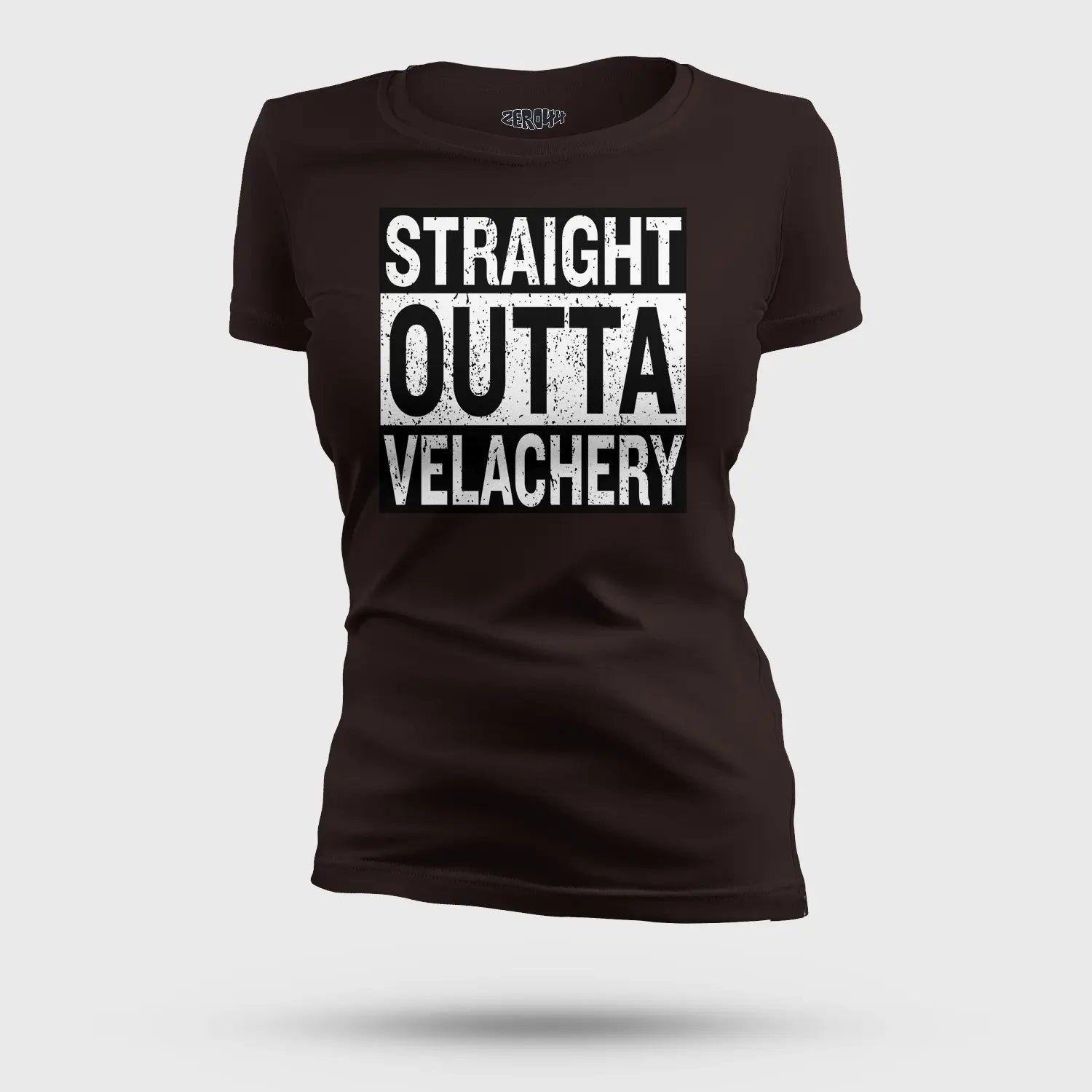 Straight Outta Velachery Women's T-Shirt in Coffee Brown Color