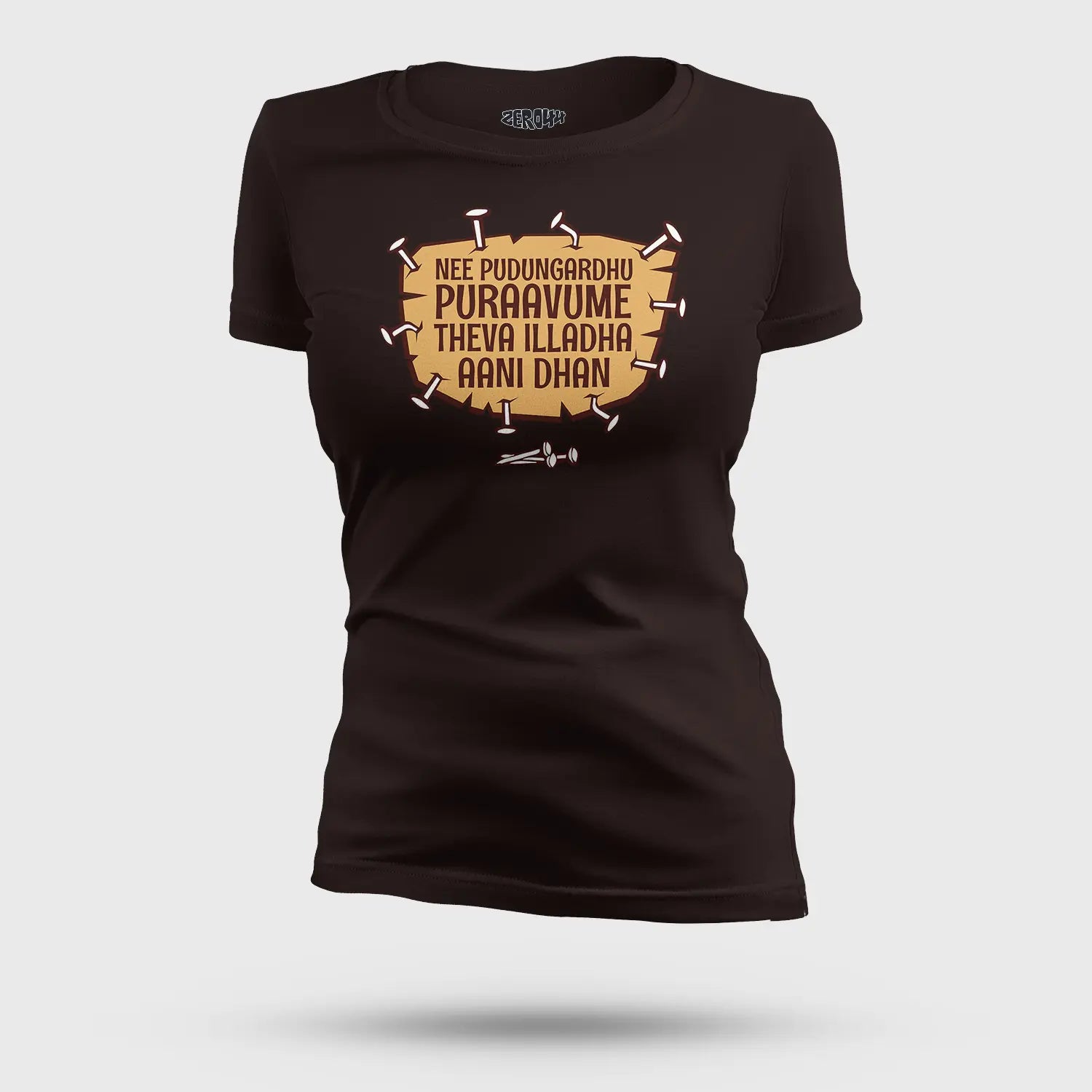 Nee Pudungurathu Puraavume Theva Illadha Aani Dhan Women's T-Shirt in Coffee Brown Color