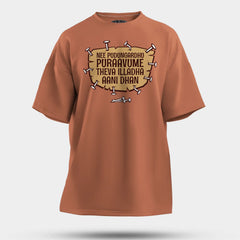 Nee Pudungurathu Puraavume Theva Illadha Aani Dhan Men/Unisex Oversized T-Shirt in Coral Color