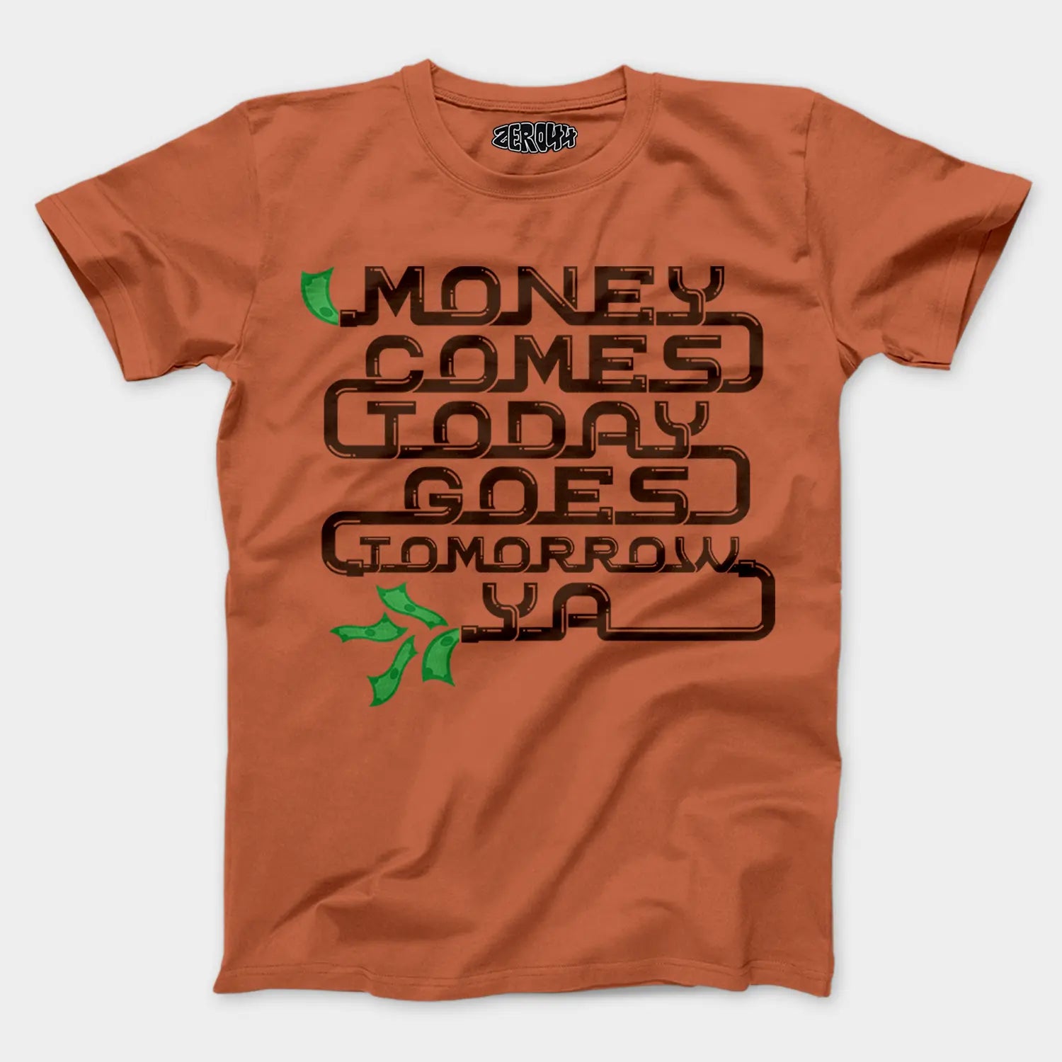 Money Comes Today Goes Tomorrow Ya Men/Unisex T-Shirt in Coral Color