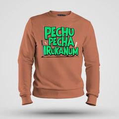 Pechu Pecha Irrukanum Men/Unisex Sweatshirt in Coral Color