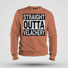 Straight Outta Velachery Men/Unisex Sweatshirt in Coral Color